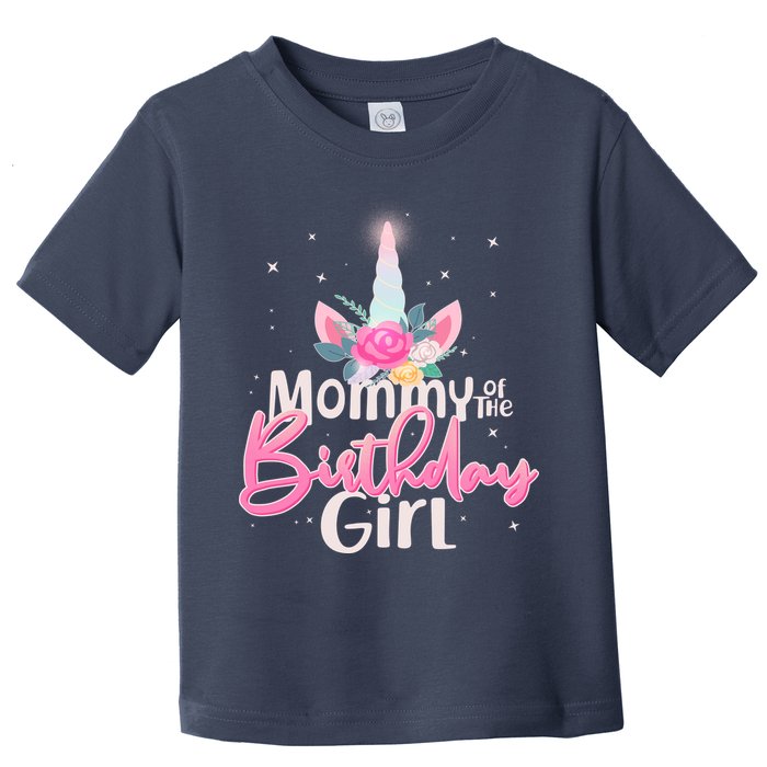 Mommy of the Birthday Girl Magical Unicorn Toddler T-Shirt
