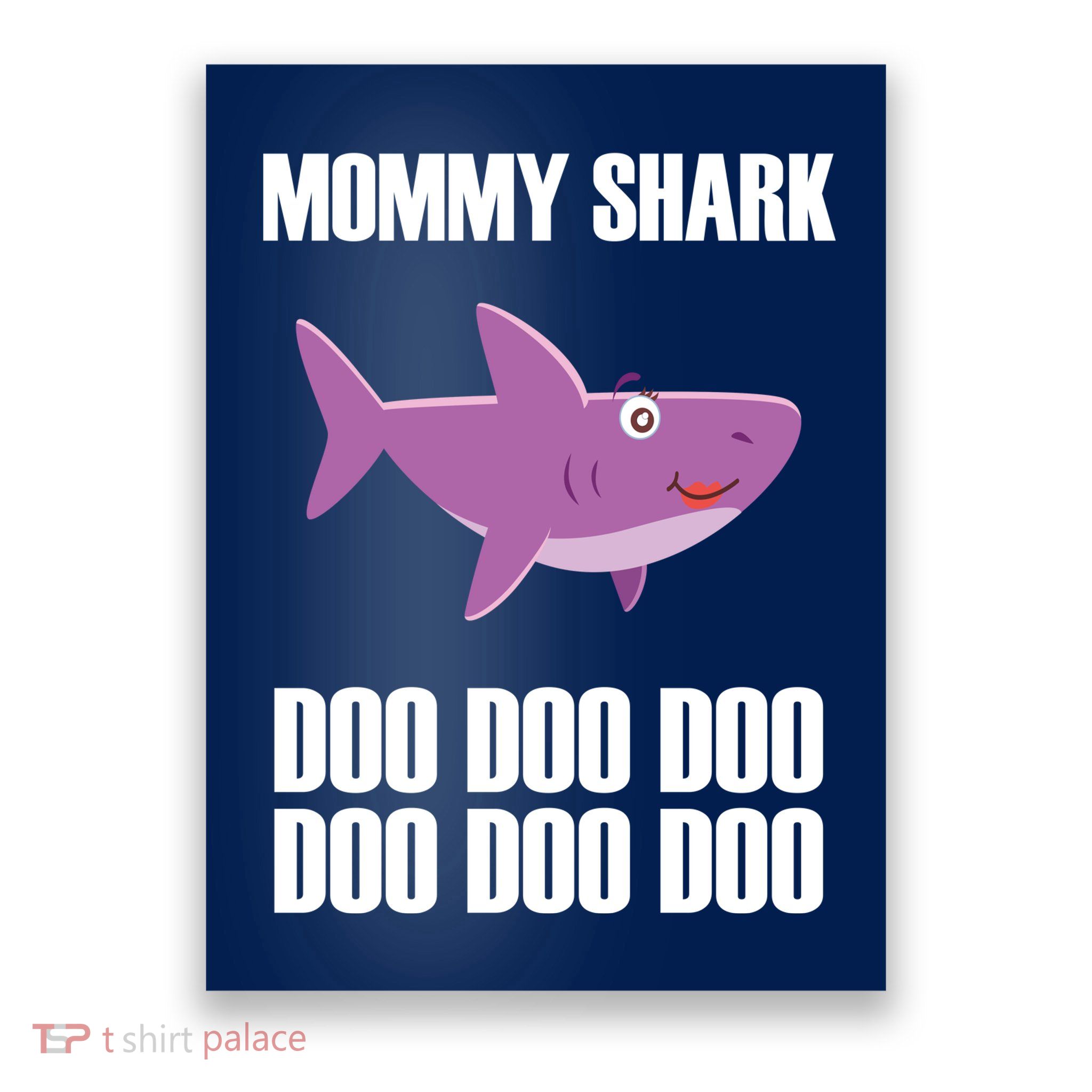 Mommy Shark Doo Poster