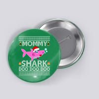 Mommy Shark Doo Doo Cute Ugly Christmas Button