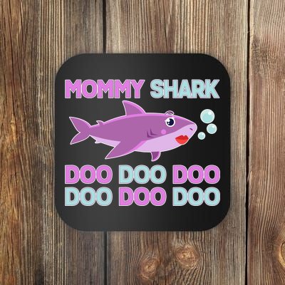 Mommy Shark Doo Doo Doo Coaster