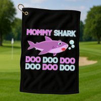 Mommy Shark Doo Doo Doo Golf Towel