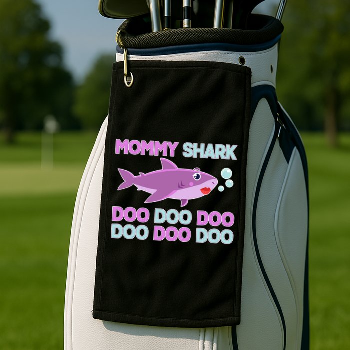 Mommy Shark Doo Doo Doo Golf Towel