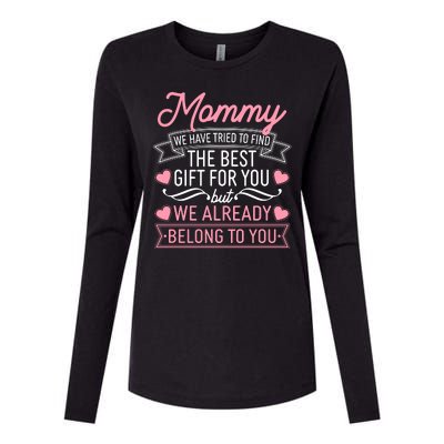 Mommy We Have Tried To Find The Best Gift For You Womens Cotton Relaxed Long Sleeve T-Shirt