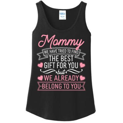 Mommy We Have Tried To Find The Best Gift For You Ladies Essential Tank