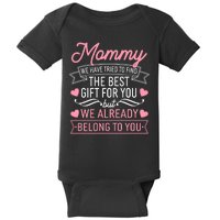 Mommy We Have Tried To Find The Best Gift For You Baby Bodysuit