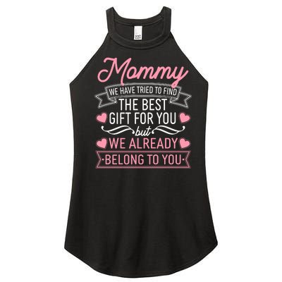 Mommy We Have Tried To Find The Best Gift For You Women's Perfect Tri Rocker Tank