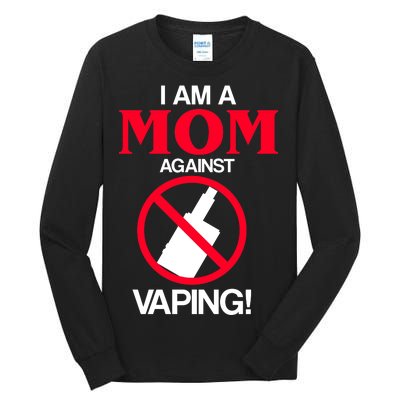 Moms Against Vaping Tall Long Sleeve T-Shirt