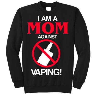 Moms Against Vaping Tall Sweatshirt