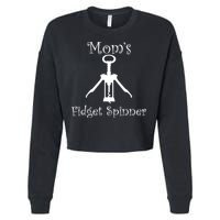 Mom's Fidget Spinner Wine Bottle Opener Cropped Pullover Crew