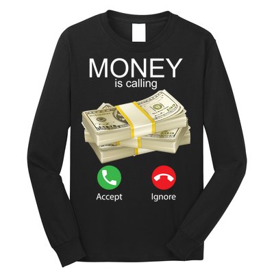 Money Is Calling Long Sleeve Shirt