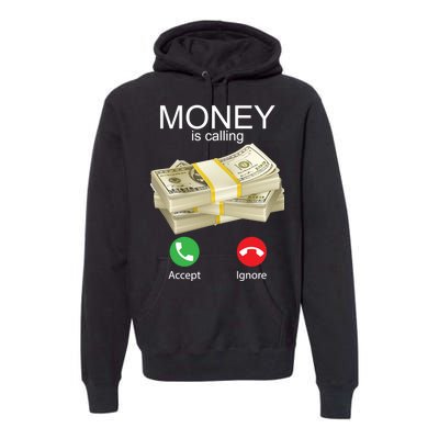 Money Is Calling Premium Hoodie