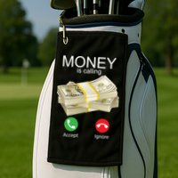 Money Is Calling Golf Towel