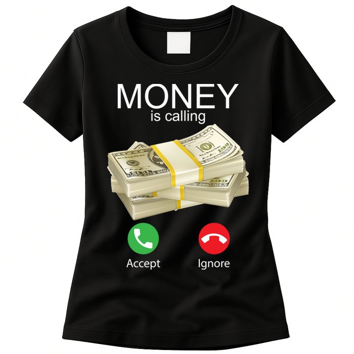 Money Is Calling Womens T-Shirt