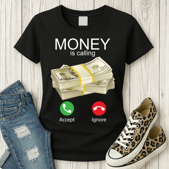 Money Is Calling Womens T-Shirt