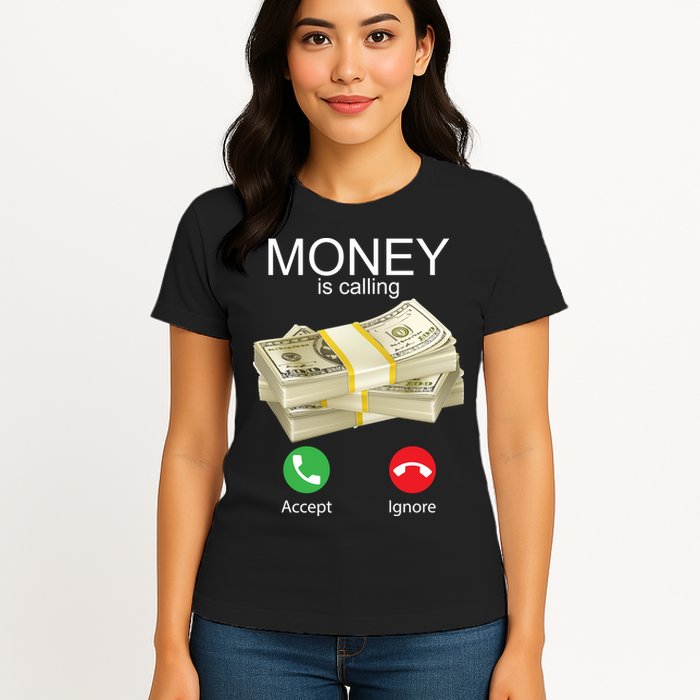 Money Is Calling Womens T-Shirt