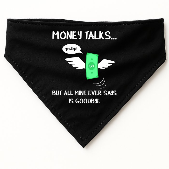 Money Talks But All Mine Ever Says Goodbye USA-Made Doggie Bandana