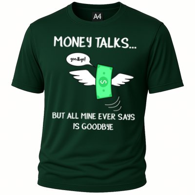 Money Talks But All Mine Ever Says Goodbye Performance Shirt