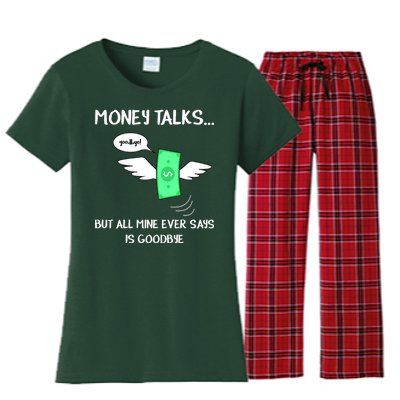 Money Talks But All Mine Ever Says Goodbye Women's Flannel Pajama Set