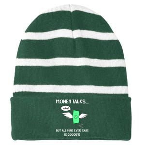 Money Talks But All Mine Ever Says Goodbye Striped Beanie with Solid Band