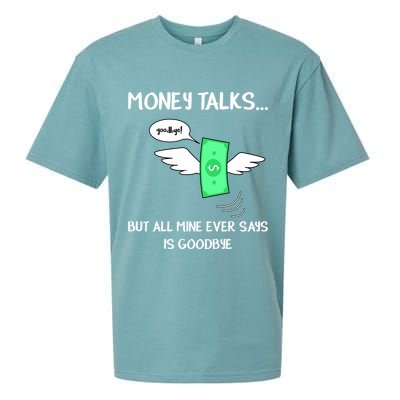 Money Talks But All Mine Ever Says Goodbye Sueded Cloud Jersey T-Shirt