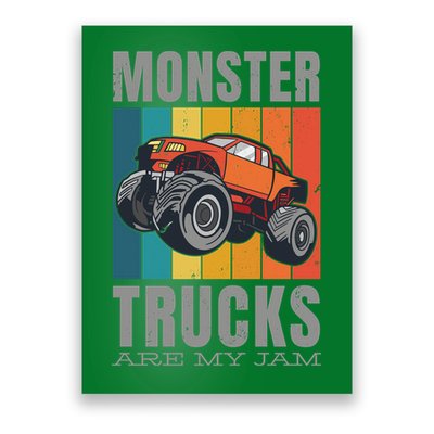 Monster Trucks Are My Jam Poster