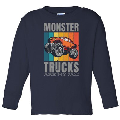 Monster Trucks Are My Jam Toddler Long Sleeve Shirt