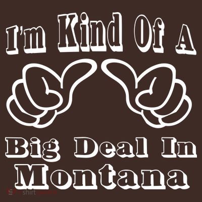 Montana Big Deal T-Shirt