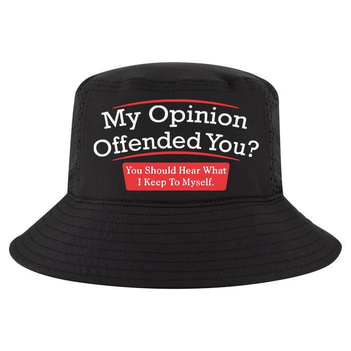 My Opinion Offended You Humor Sarcasm Cool Comfort Performance Bucket Hat