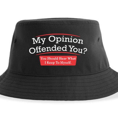 My Opinion Offended You Humor Sarcasm Sustainable Bucket Hat