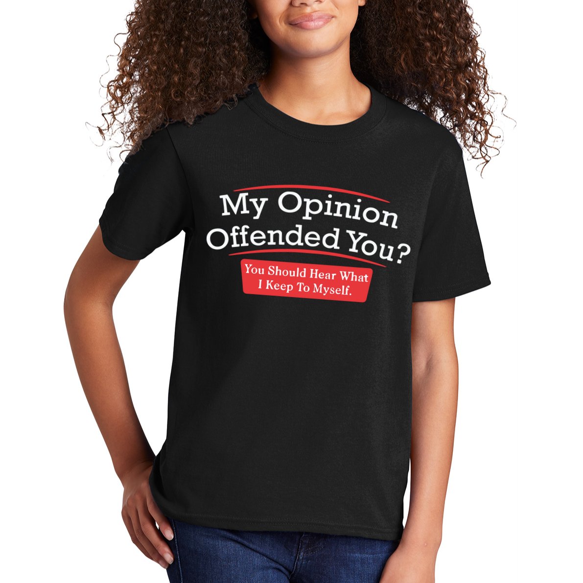 My Opinion Offended You Humor Sarcasm Kids T-Shirt