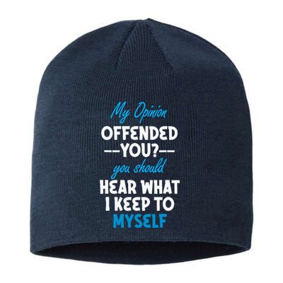 My Opinion Offended You Adult Humor Novelty Sustainable Beanie