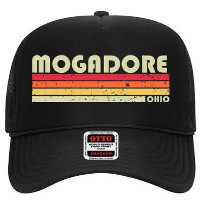 Mogadore Oh Ohio Funny City Home Roots Gift High Crown Mesh Back Trucker Hat