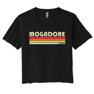 Mogadore Oh Ohio Funny City Home Roots Gift Women's Crop Top Tee