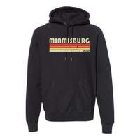 Miamisburg Oh Ohio Funny City Home Roots Premium Hoodie