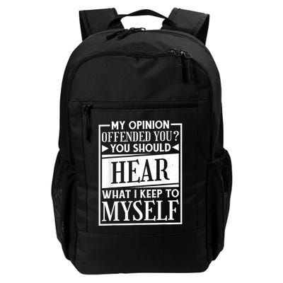 My Opinion Offended You Funny Sarcastic Humor Daily Commute Backpack
