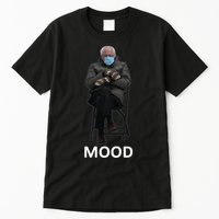Mood Bernie Sanders Mittens Inauguration Tall T-Shirt
