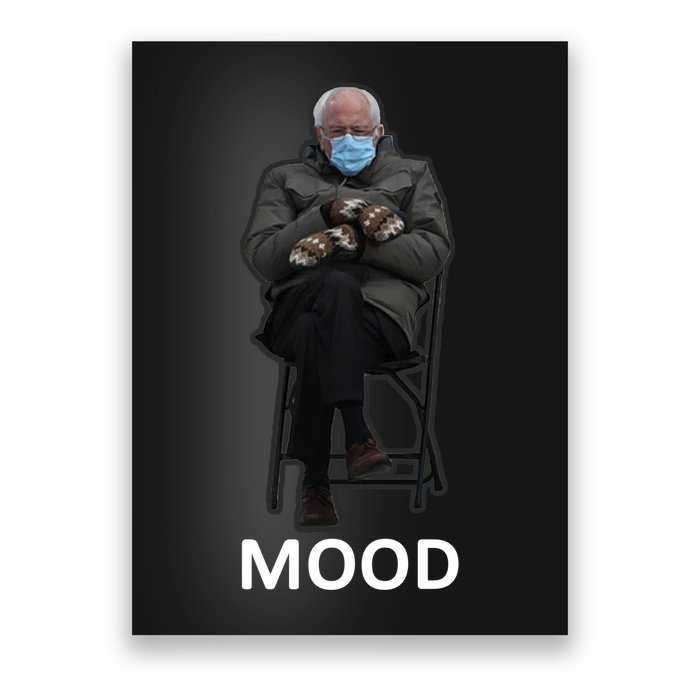 Mood Bernie Sanders Mittens Inauguration Poster