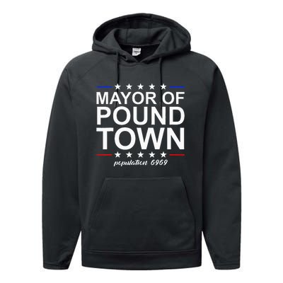 Mayor Of Pound Town Funny Adult Humor Pound Town Performance Fleece Hoodie