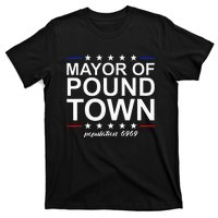 Mayor Of Pound Town Funny Adult Humor Pound Town T-Shirt