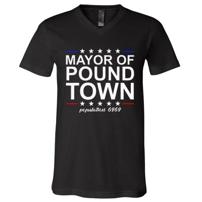 Mayor Of Pound Town Funny Adult Humor Pound Town V-Neck T-Shirt