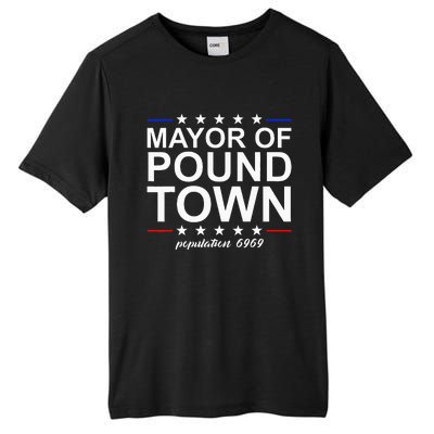 Mayor Of Pound Town Funny Adult Humor Pound Town Tall Fusion ChromaSoft Performance T-Shirt