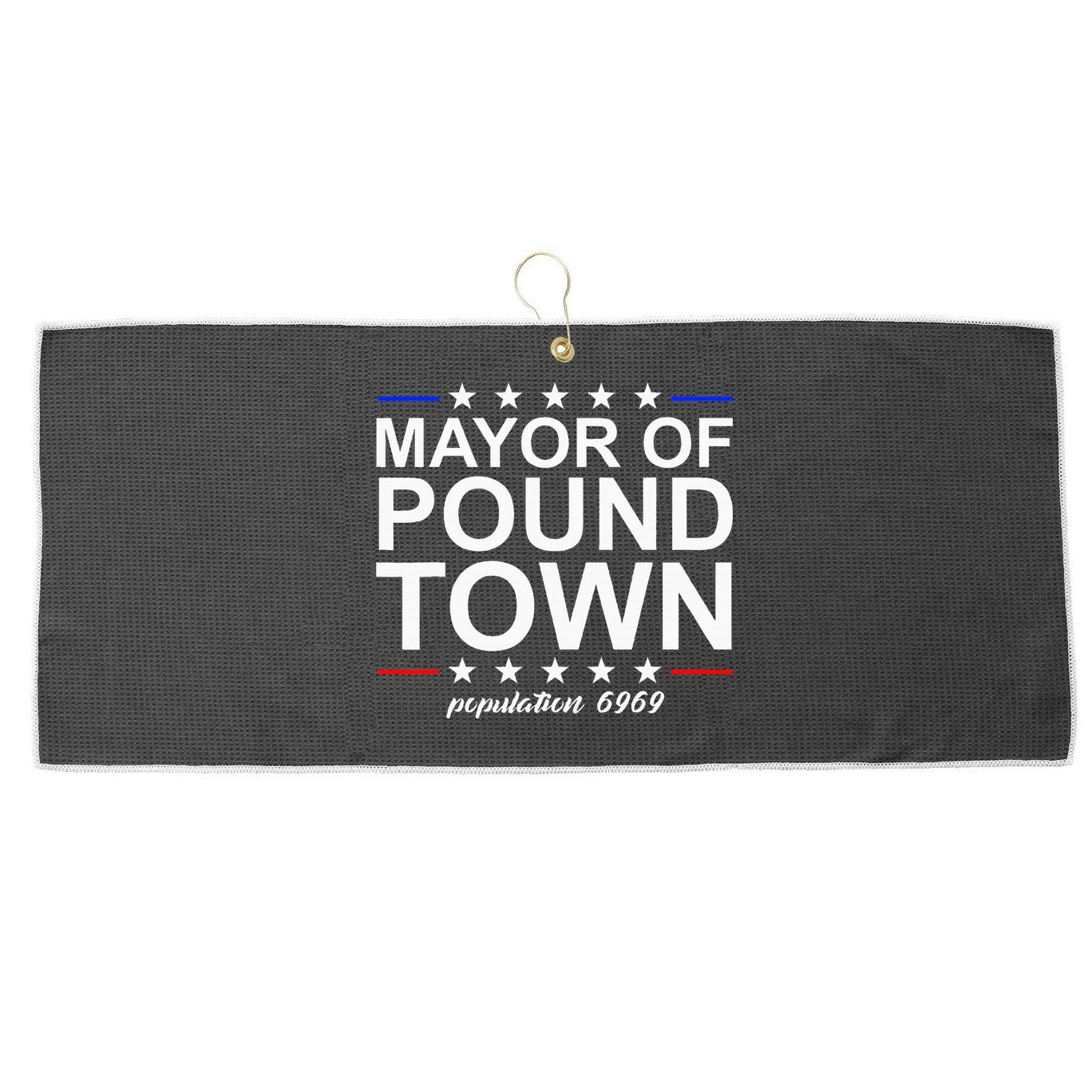 Mayor Of Pound Town Funny Adult Humor Pound Town Large Microfiber Waffle Golf Towel