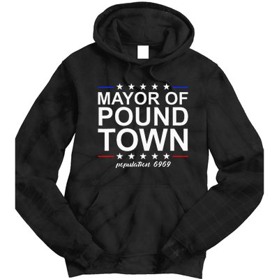 Mayor Of Pound Town Funny Adult Humor Pound Town Tie Dye Hoodie