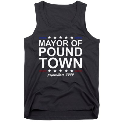 Mayor Of Pound Town Funny Adult Humor Pound Town Tank Top