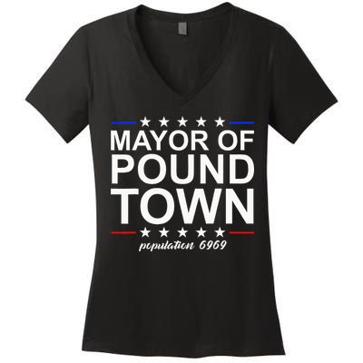 Mayor Of Pound Town Funny Adult Humor Pound Town Women's V-Neck T-Shirt