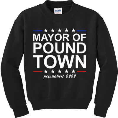 Mayor Of Pound Town Funny Adult Humor Pound Town Kids Sweatshirt