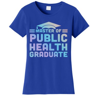 Master Of Public Health Senior Mph Grad University Cool Gift Women's T-Shirt