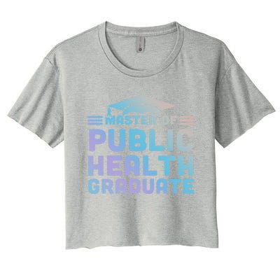 Master Of Public Health Senior Mph Grad University Cool Gift Women's Crop Top Tee