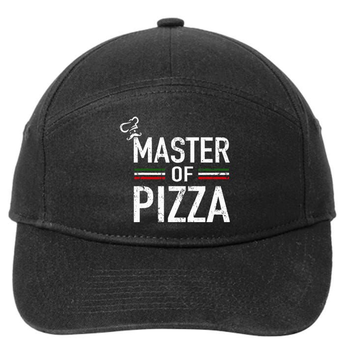 Master Of Pizza Italy Pizza Master Pizza Cooking Chef 7-Panel Snapback Hat