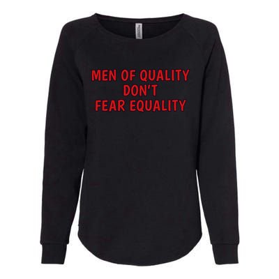 Men Of Quality Dont Fear Equality Equal Rights Supporter Cute Gift Womens California Wash Sweatshirt